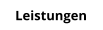 Leistungen